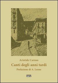 Canti degli anni tardi, Macerata, Simple, 2008
