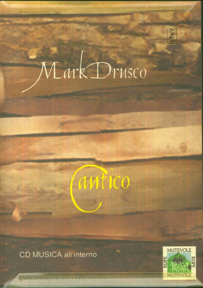 Cantico. CD Audio, Bedonia, Rupe Mutevole, 2013
