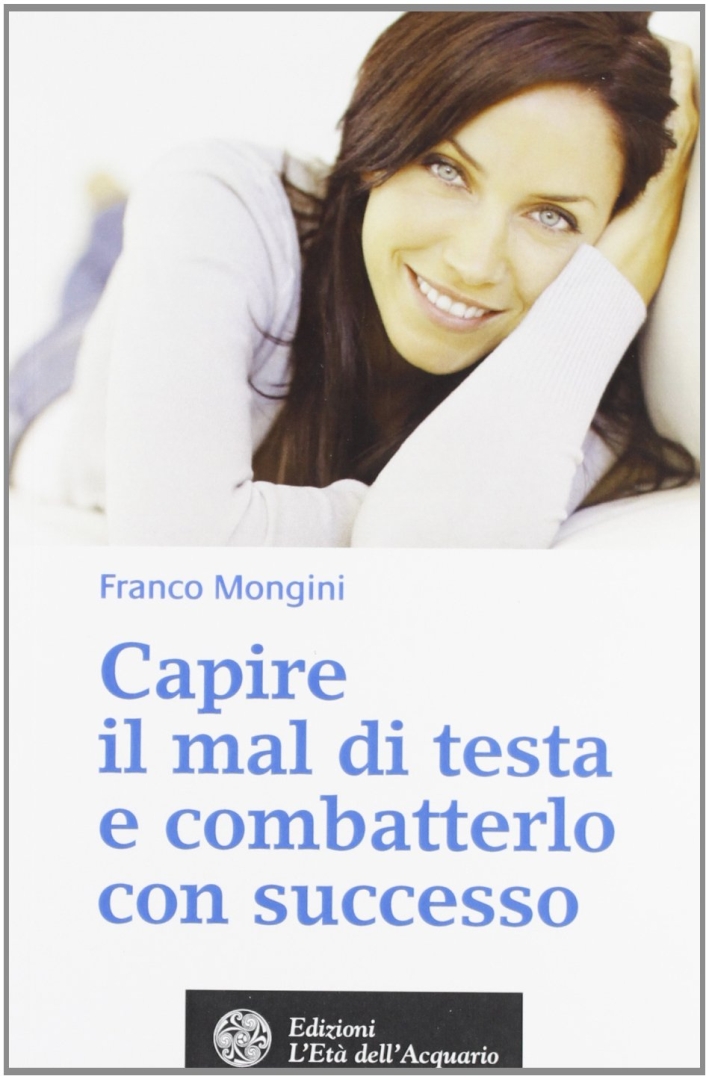 Capire il Mal di Testa e Combatterlo con Successo, Torino, …