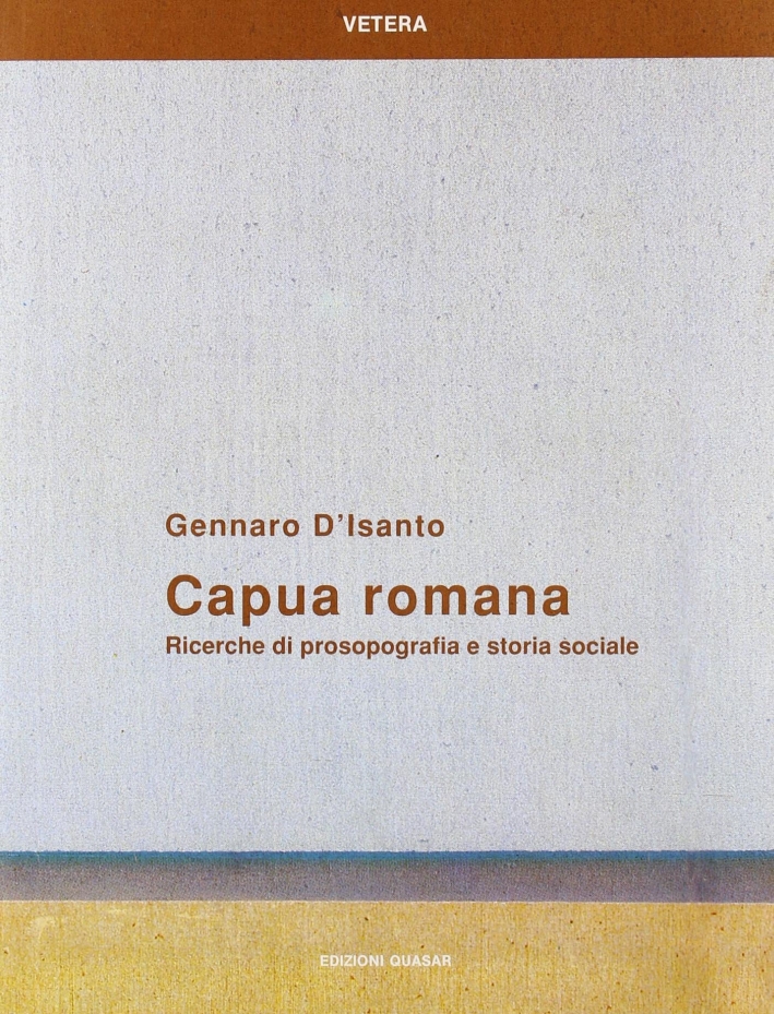 Capua romana. Ricerche di prosopografia e storia sociale