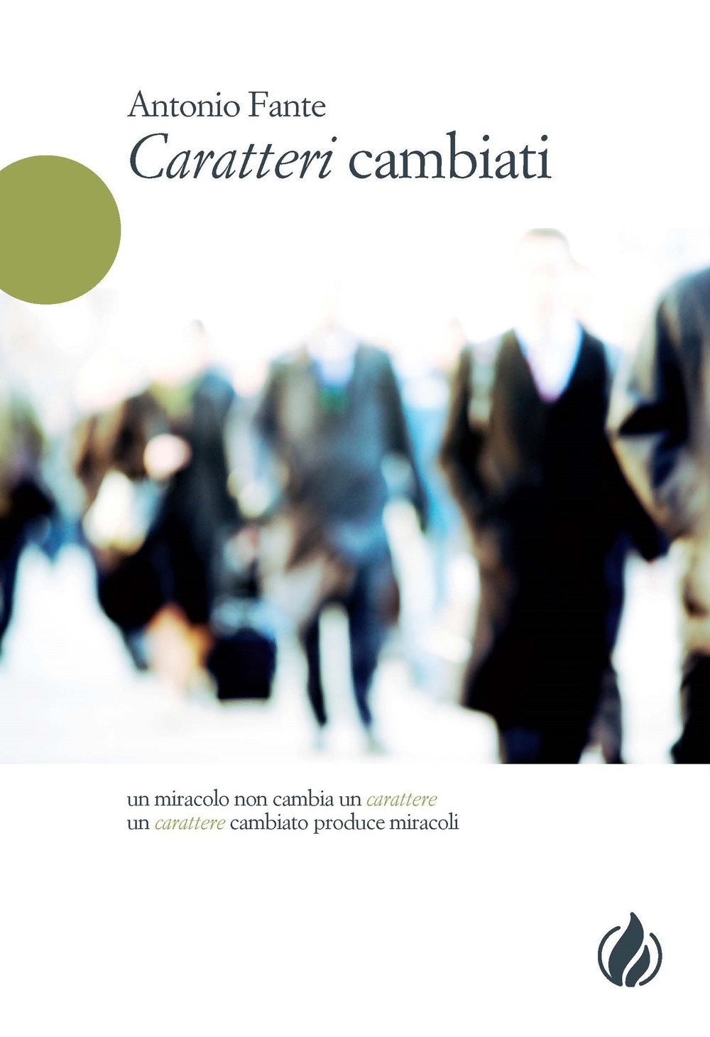 Caratteri cambiati, Torino, La Casa della Bibbia, 2009