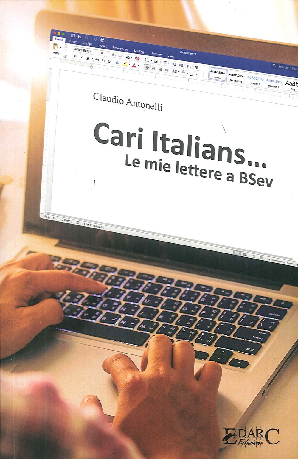 Cari italians. Le mie lettere a BSev, Bagno a Ripoli, …