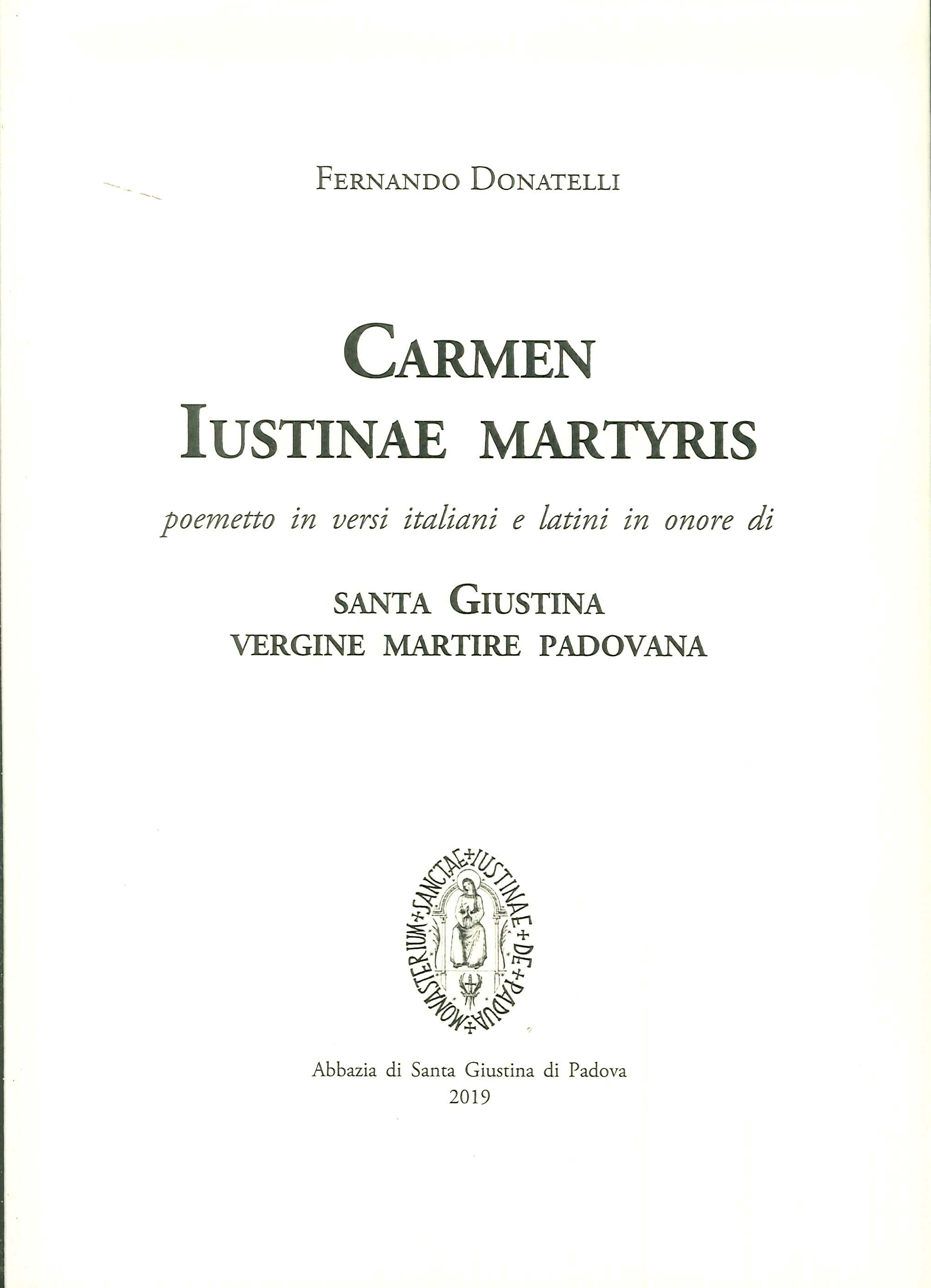 Carmen Iustinae Martyris. Poemetto in Versi Italiani e Latini in …
