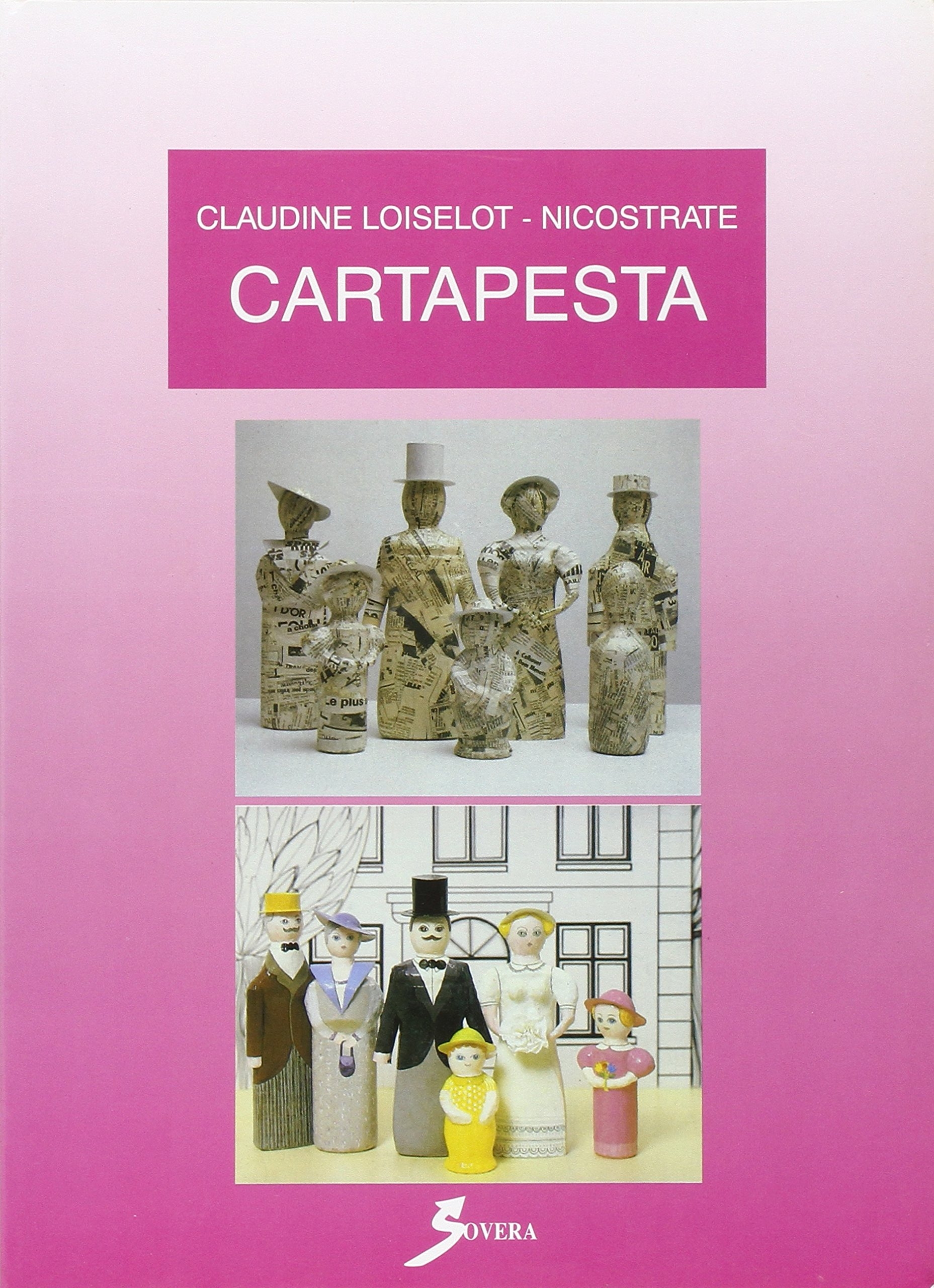 Cartapesta, Roma, Sovera Edizioni, 1995