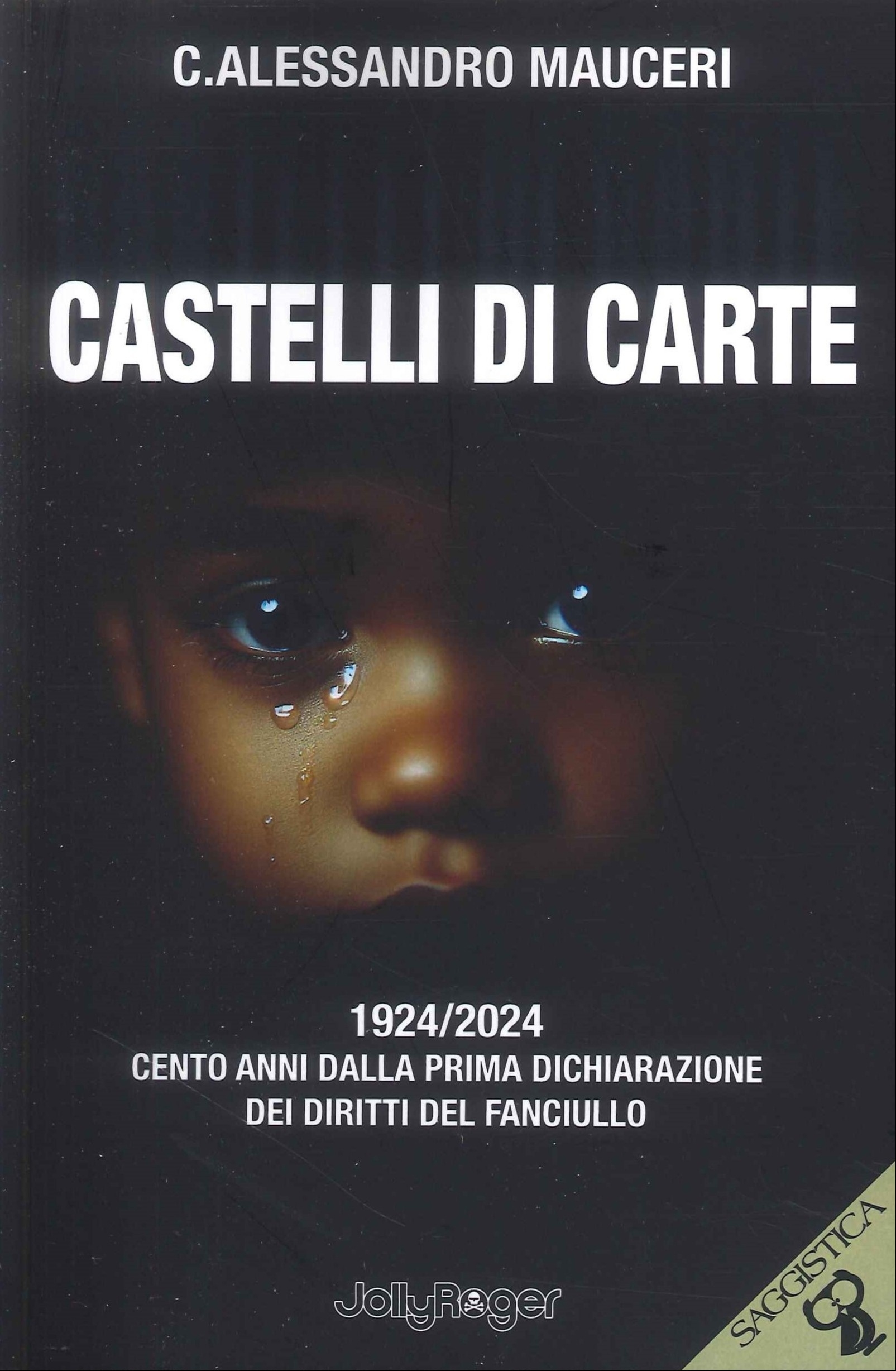 Castelli di Carte. 1924/2024 Cento Anni dalla Prima Dichiarazione dei …