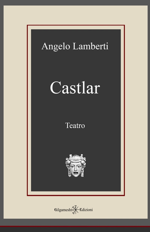 Castlar(Commedia Teatrale)