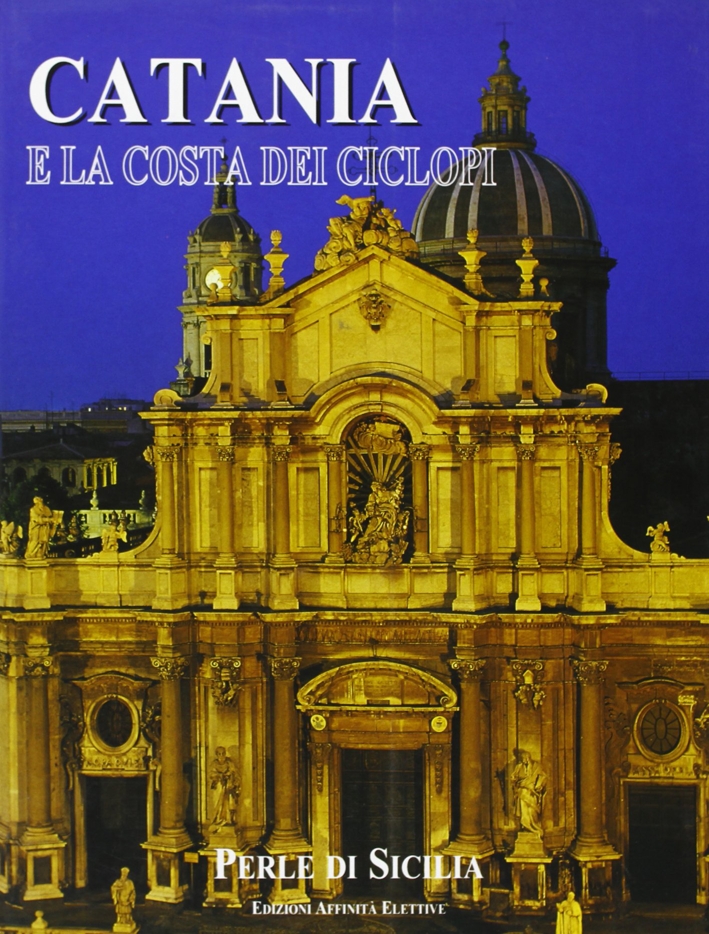 Catania e la costa dei Ciclopi. Perle di Sicilia, Messina, …