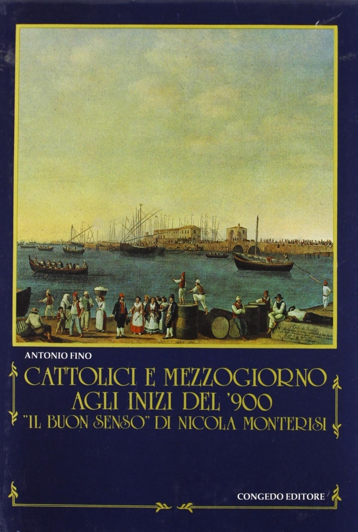 Cattolici e Mezzogiorno agli inizi del "900. 'Il buon senso" …