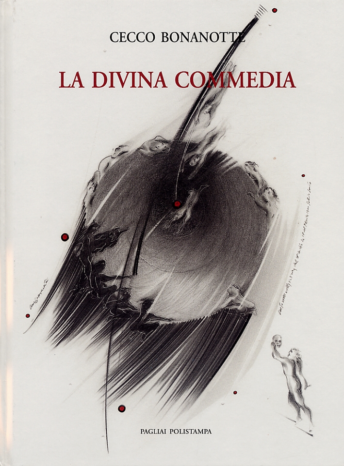 Cecco Bonanotte. La Divina Commedia, Firenze, Polistampa, 2004