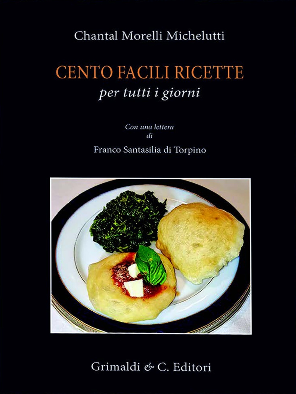 Cento facili ricette per tutti i giorni