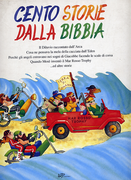 Cento storie dalla Bibbia, Roma, Logart Press, 2008