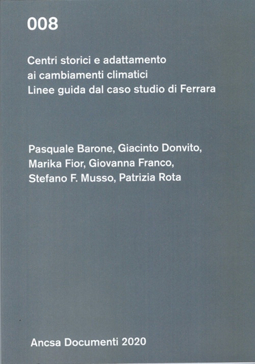 Centri storici e adattamento ai cambiamenti climatici. Linee guida per …