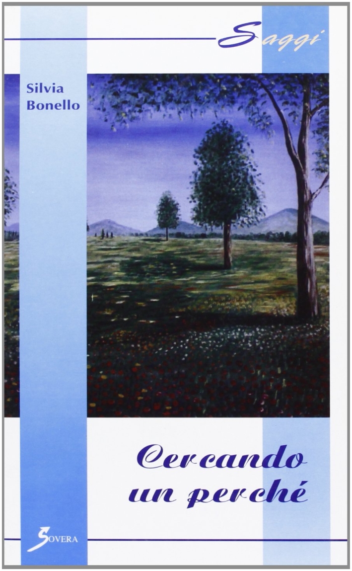 Cercando un perché, Roma, Sovera Edizioni, 2001