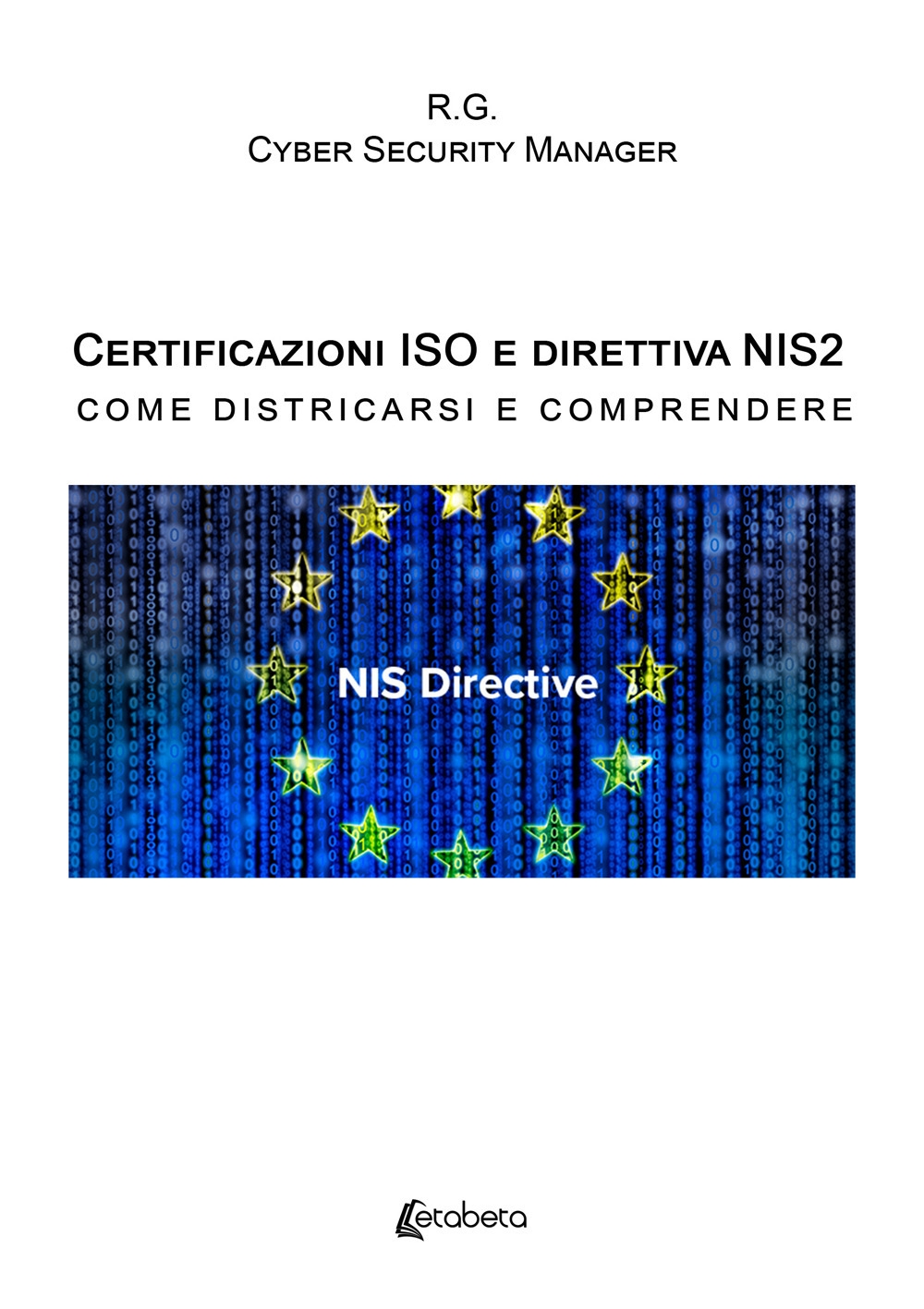 Certificazioni Iso e Direttiva Nis2 Come Districarsi e Comprendere