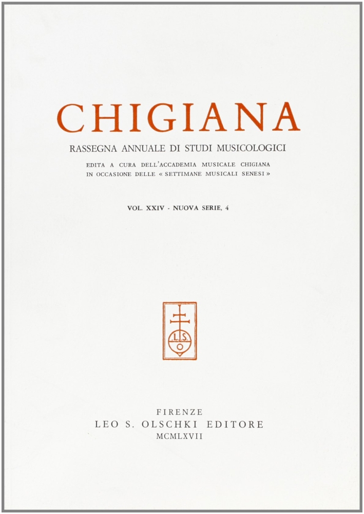 Chigiana. Rassegna annuale di studi musicologici. Vol. XIV, Firenze, Casa …