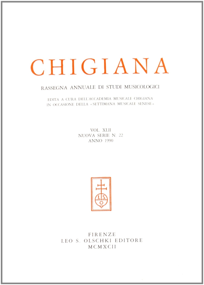 Chigiana. Rassegna annuale di studi musicologici. Vol. XLII