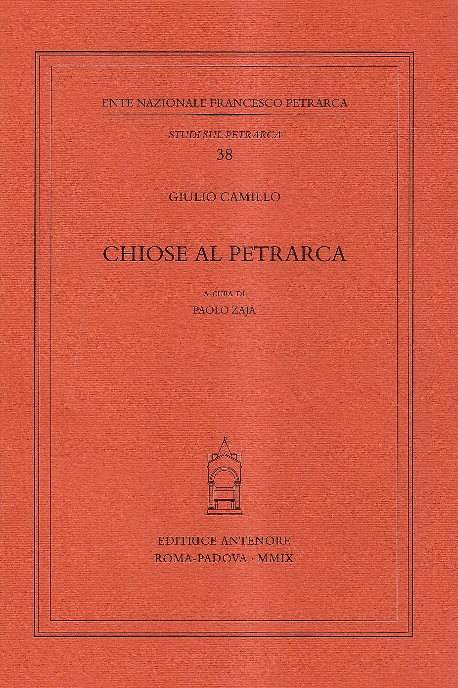 Chiose al Petrarca, Roma, Salerno Editrice, 2009