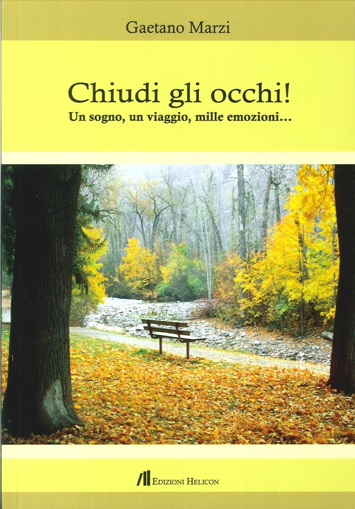 Chiudi gli occhi! Un sogno, un viaggio, mille emozioni..., Poppi, …
