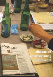 Ciboxmenti. Geistesnharung. Food4thought, Torino, Hopefulmonster Editore, 2005