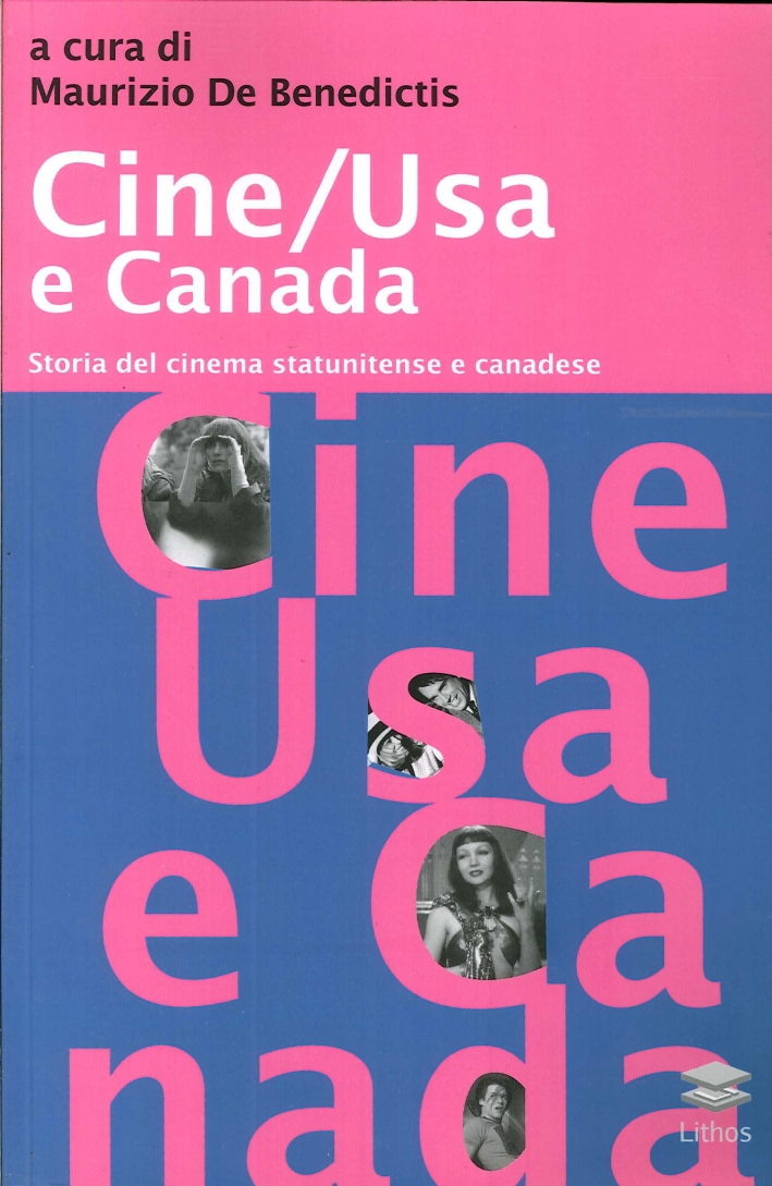 Cine/Usa e Canada. Storia del Cinema Statunitense e Canadese