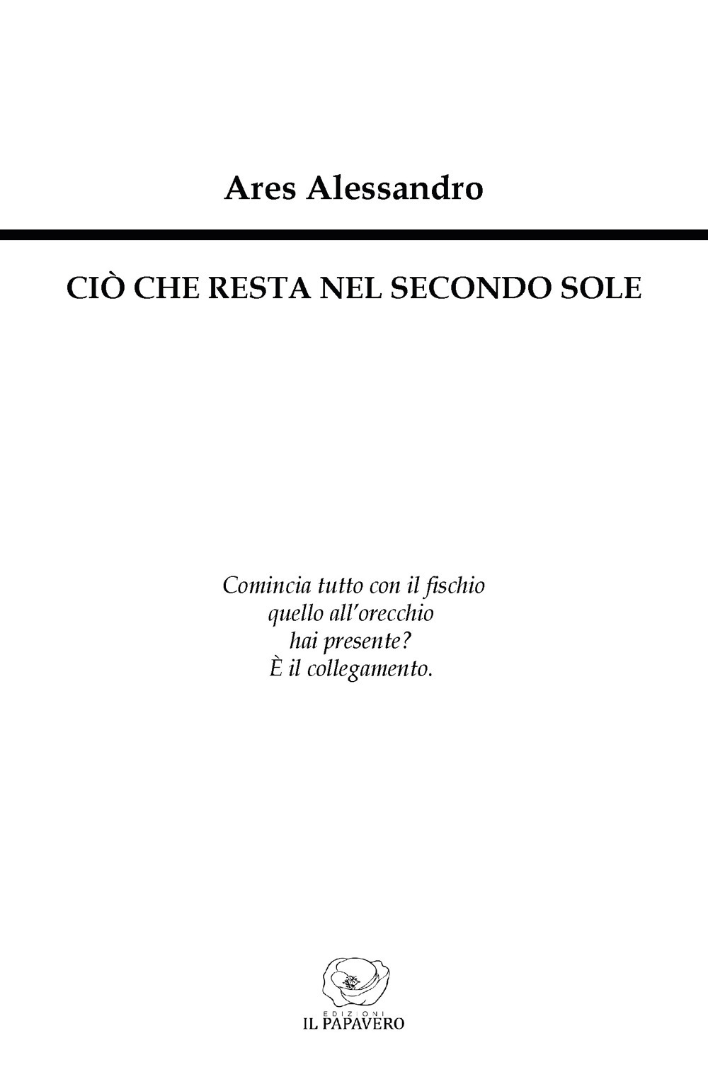 Ciò che resta nel secondo sole
