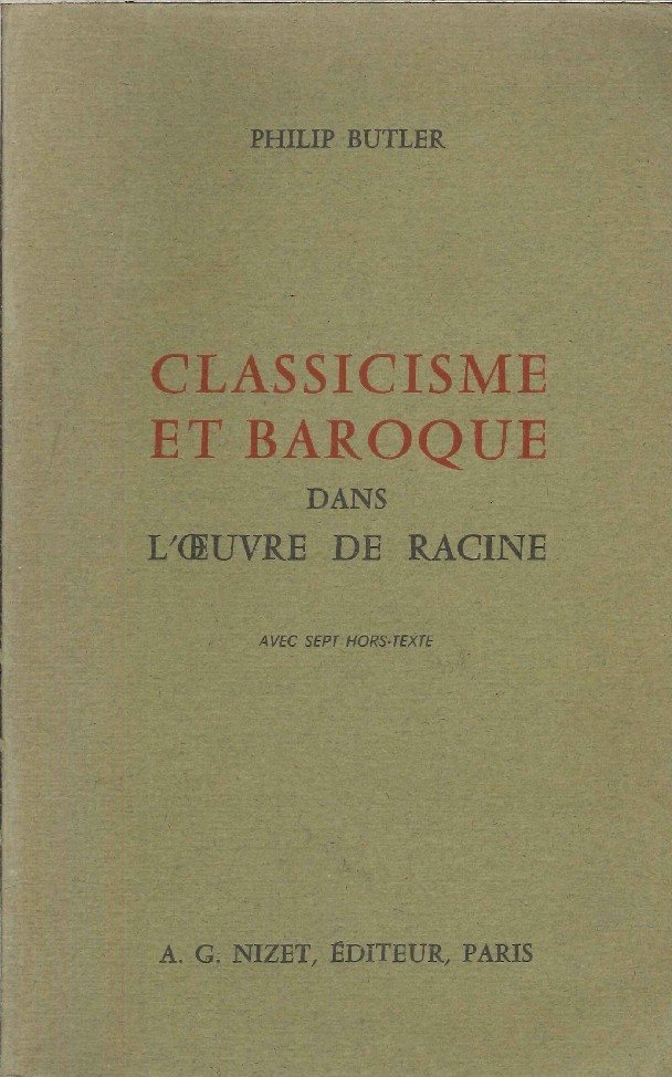 Classicisme et Baroque Dans L'Oeuvre De Racine