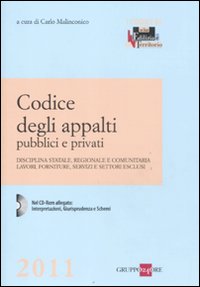 Codice degli appalti pubblici e privati. Disciplina statale, regionale e …