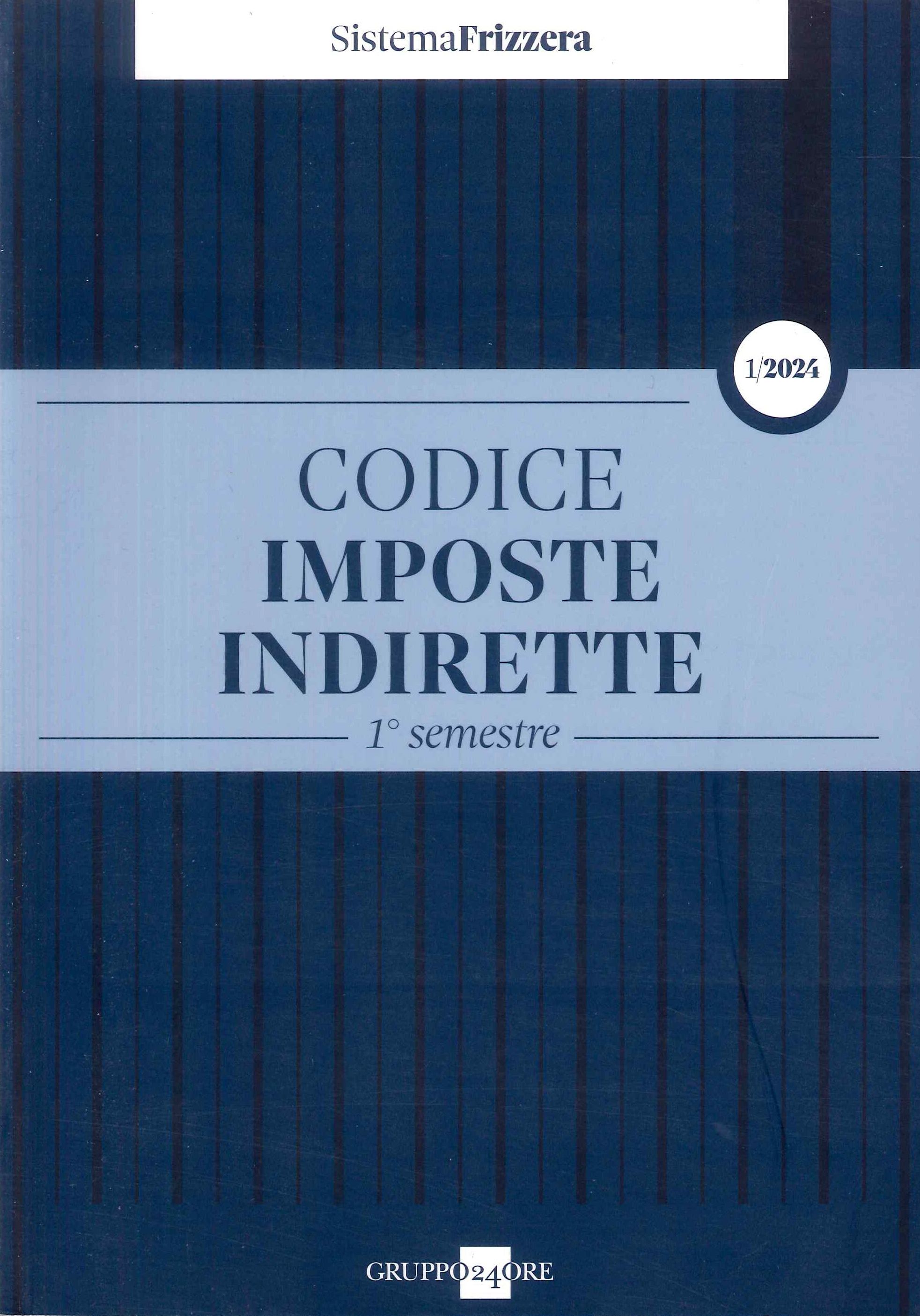 Codice Imposte Indirette. Primo semestre