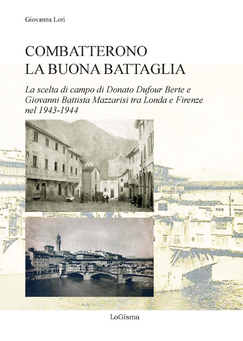 Combatterono la buona battaglia. La scelta di campo di Donato …