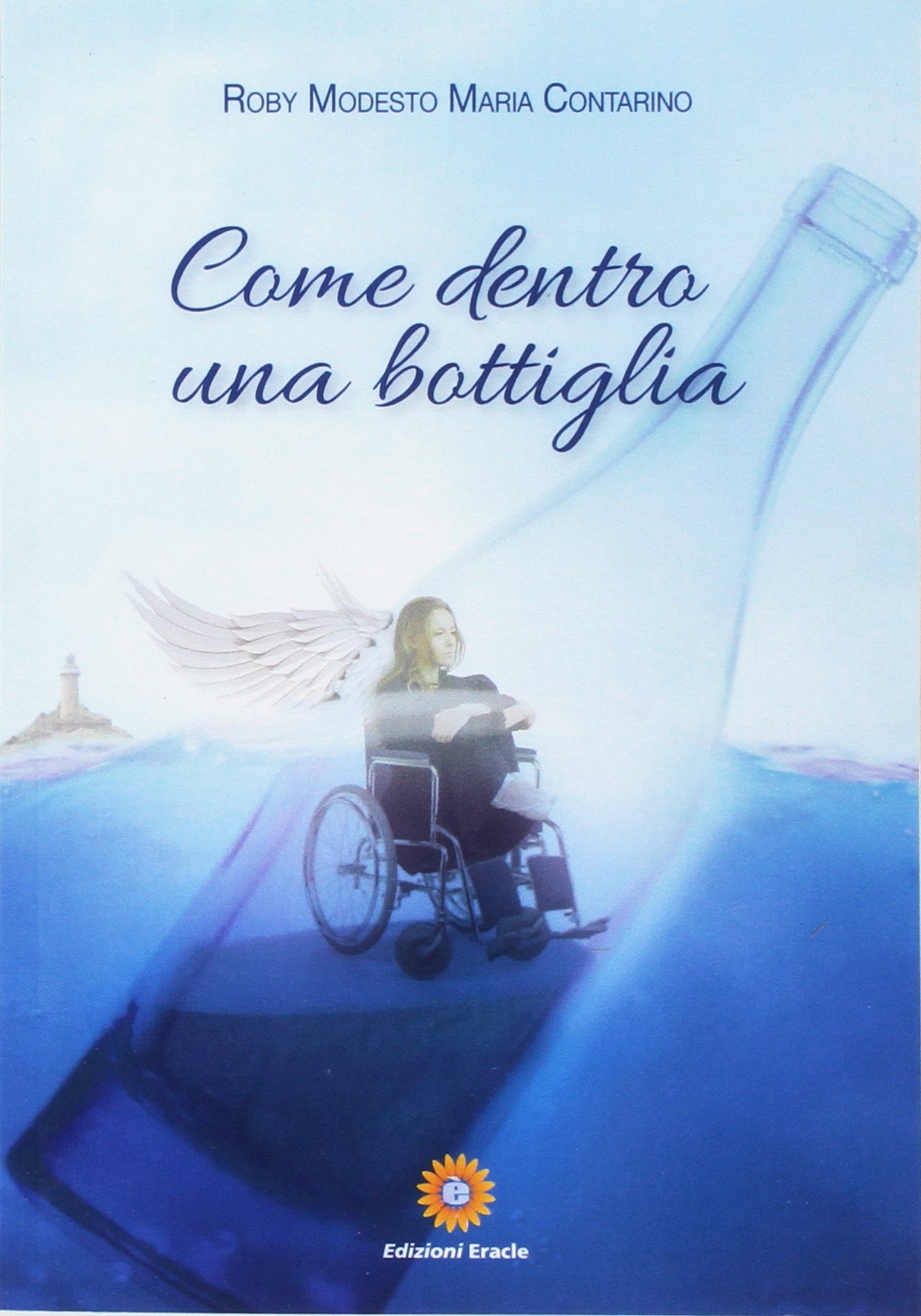 Come dentro una bottiglia