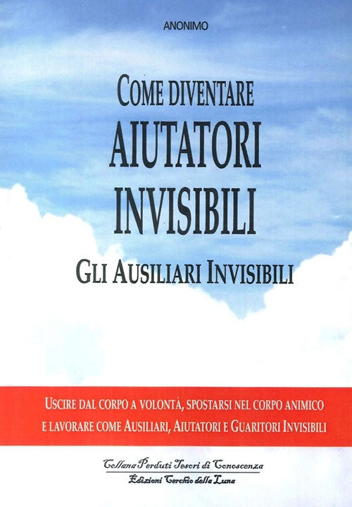 Come diventare aiutatori invisibili. Gli ausiliari invisibili