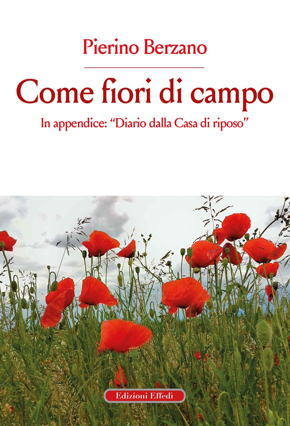 Come fiori di campo