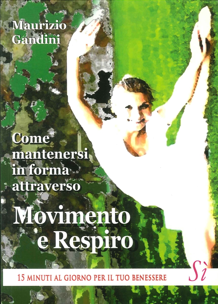 Come Mantenersi in Forma Attraverso Movimento e Respiro. 15 Minuti …