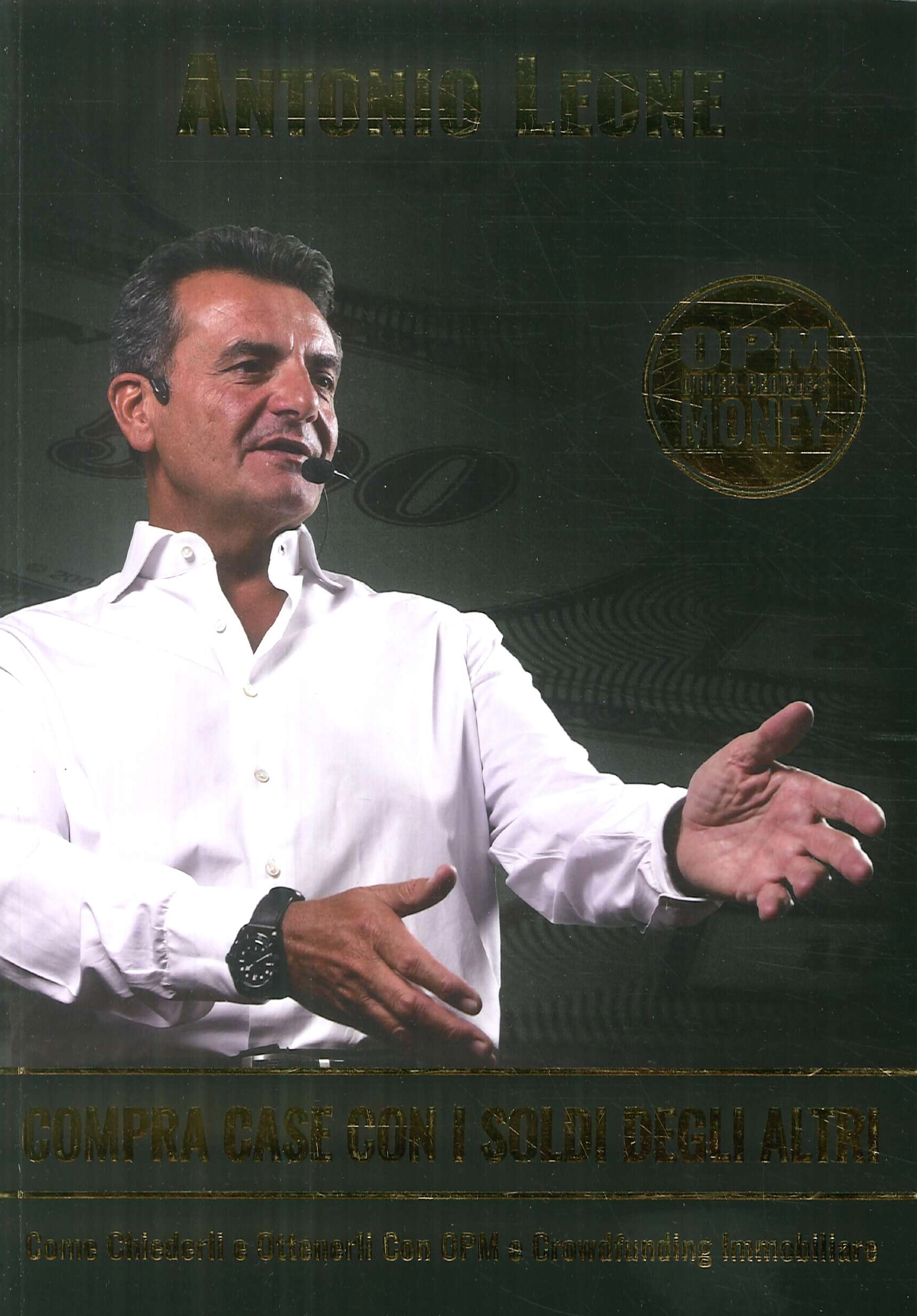 Compra Case con i Soldi degli Altri. Come Chiederli e …