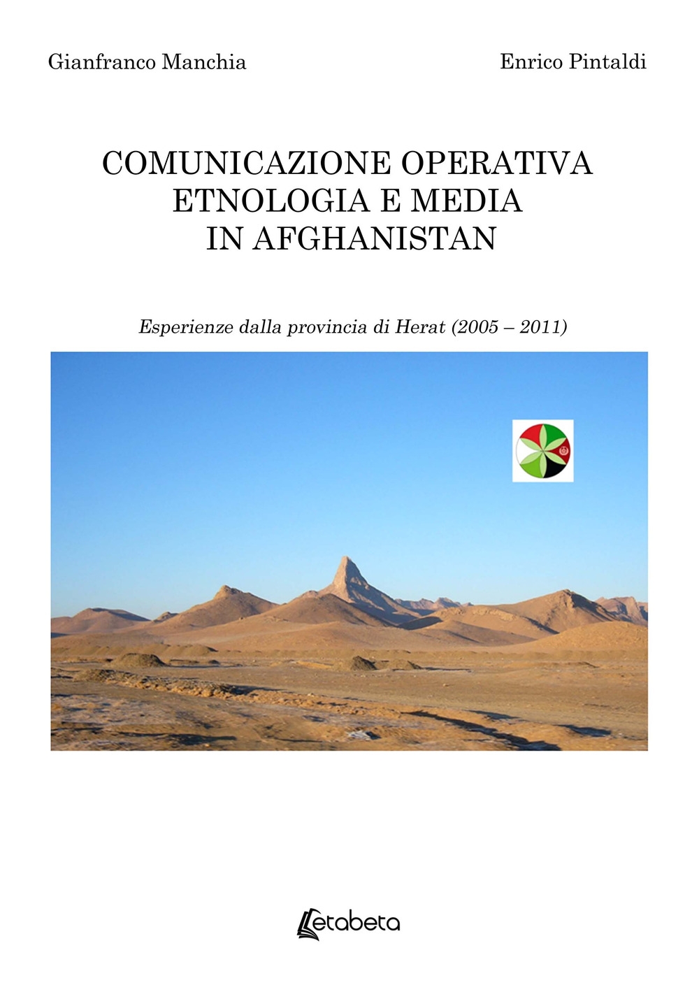 Comunicazione operativa etnologia e media in Afghanistan. Esperienze dalla provincia …