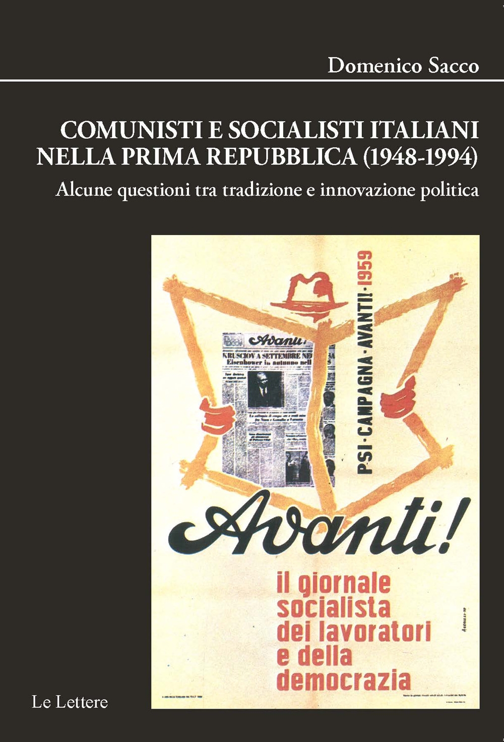 Comunisti e socialisti italiani nella Prima Repubblica (1948-1994). Alcune questioni …