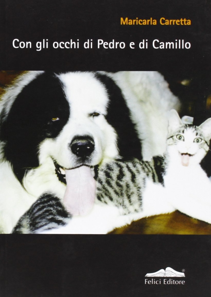 Con gli occhi di Pedro e di Camillo, Pisa, Felici …