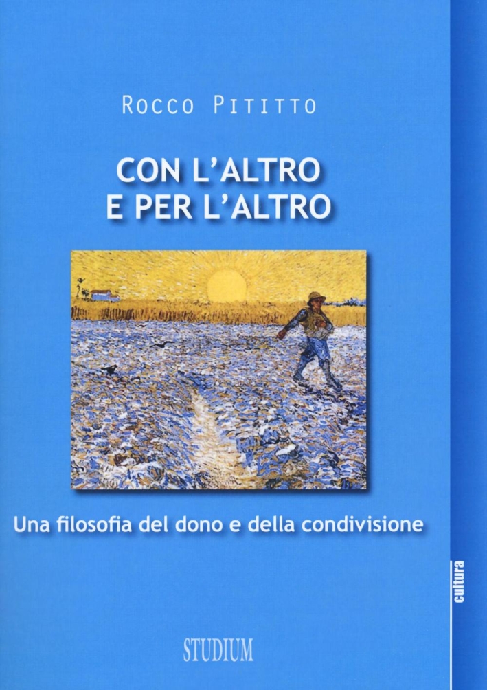 Con l'altro e per l'altro. Una filosofia del dono e …