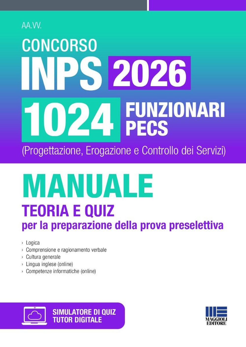 Concorso INPS 1024 funzionari PECS (Progettazione, Erogazione e Controllo dei …