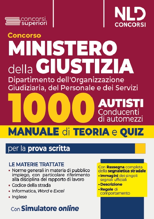 Concorso Ministero della Giustizia. 1000 autisti. Manuale + quiz per …