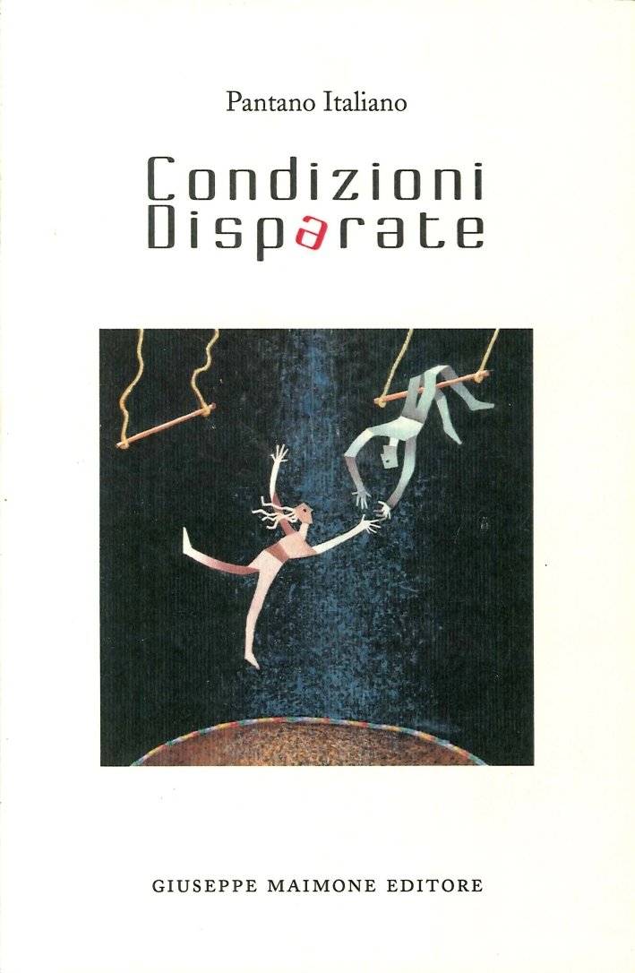 Condizioni disparate, San Gregorio di Catania, Giuseppe Maimone Editore, 2013