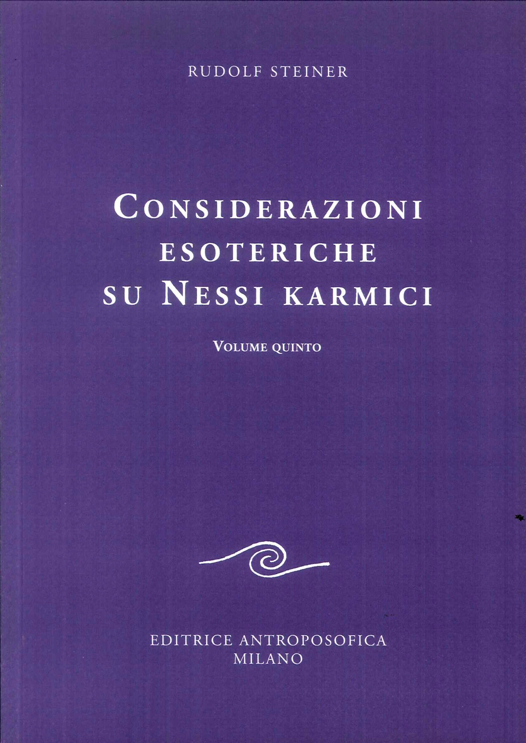 Considerazioni esoteriche su nessi karmici. Vol. 5