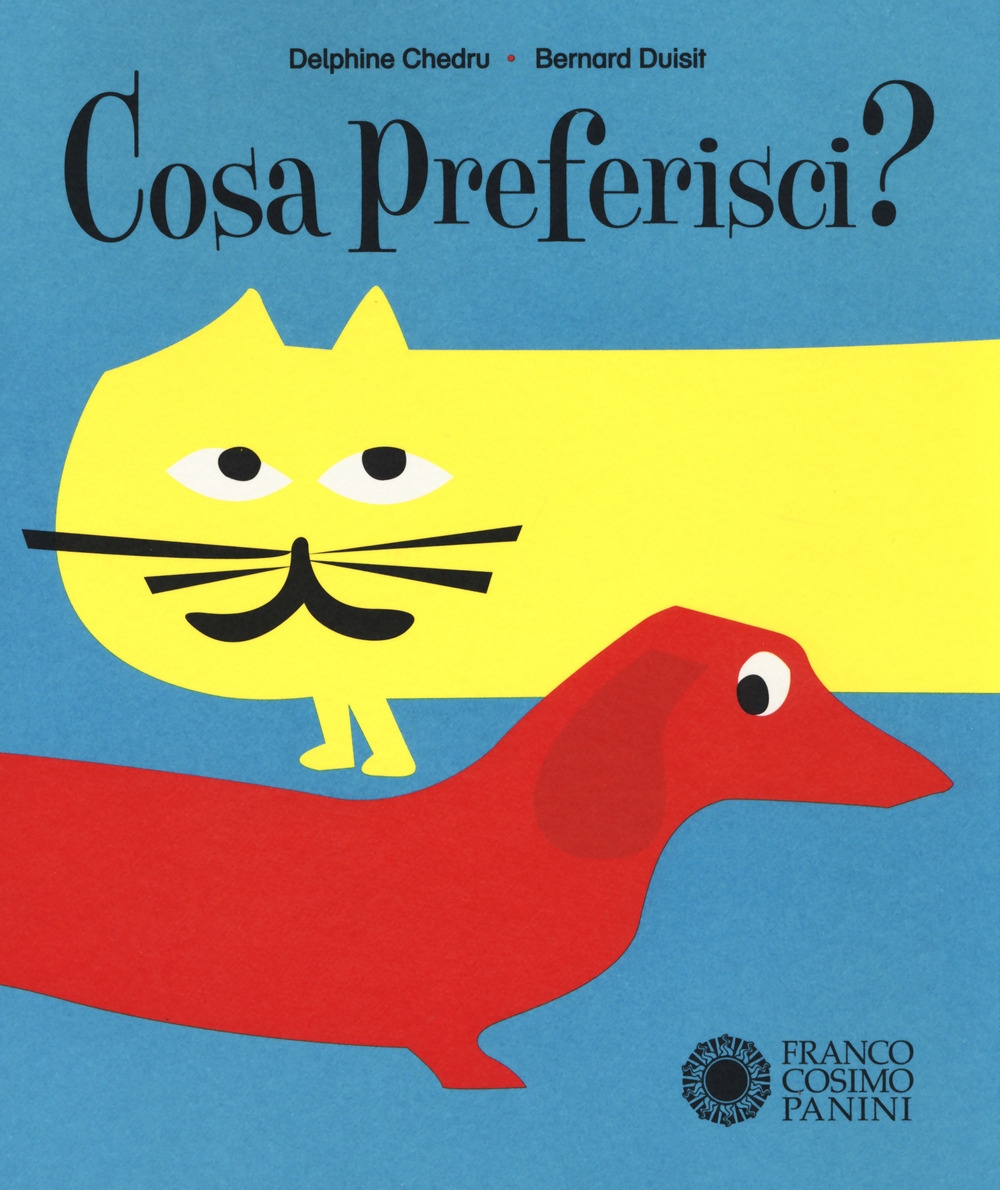 Cosa preferisci?, Modena, Franco Cosimo Panini Editore, 2019