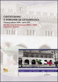 Costituzione e domanda di cittadinanza, Piacenza, Edizioni Scritture, 2007
