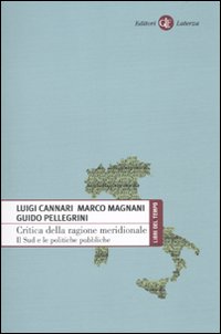 Critica della ragione meridionale. Il Sud e le politiche pubbliche, …