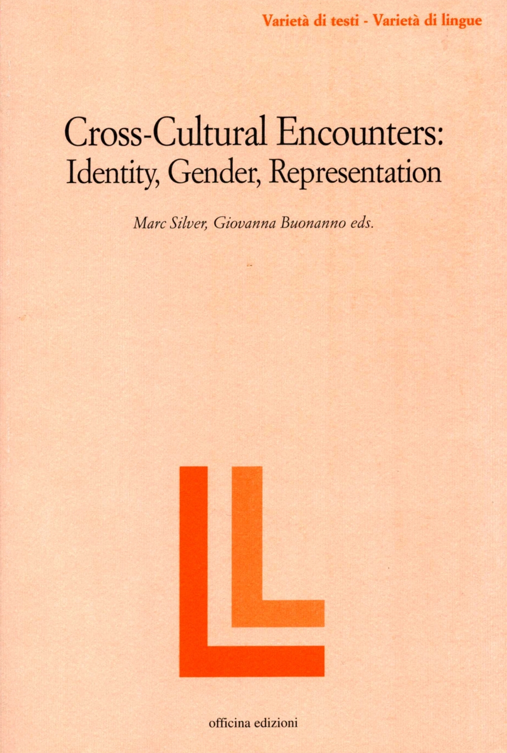 Cross-cultural encounters. Identity, gender, representation, Roma, Officina Edizioni, 2005