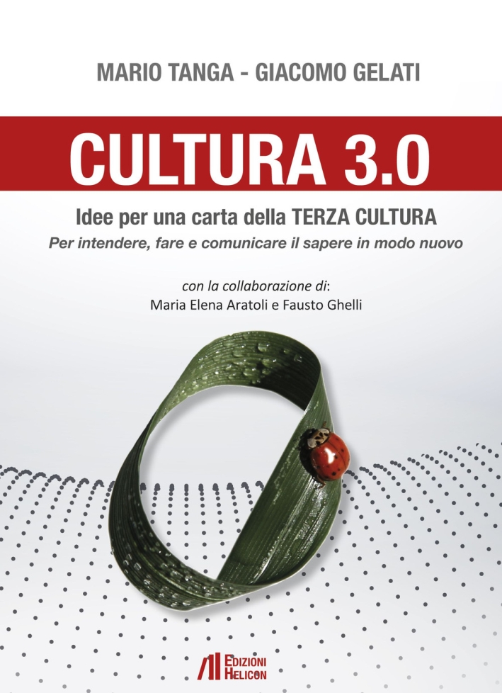 Cultura 3.0. Idee per una Carta della Terza Cultura. per …