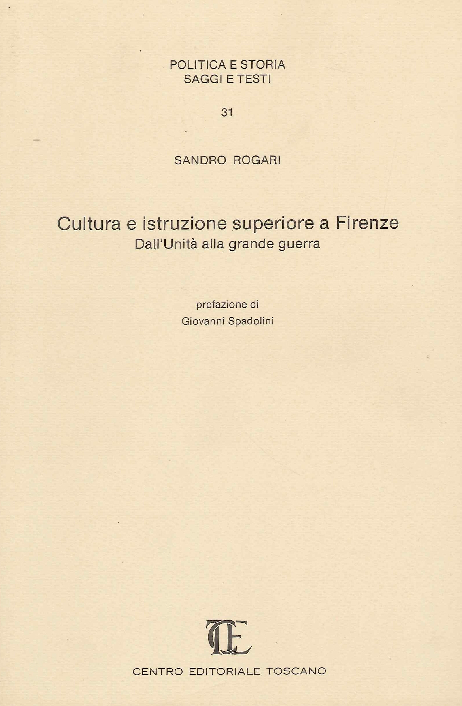 Cultura e istruzione superiore a Firenze, dall'Unità alla grande guerra, …