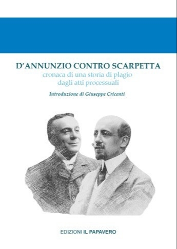 D'Annunzio contro Scarpetta. Cronaca di una storia di plagio dagli …
