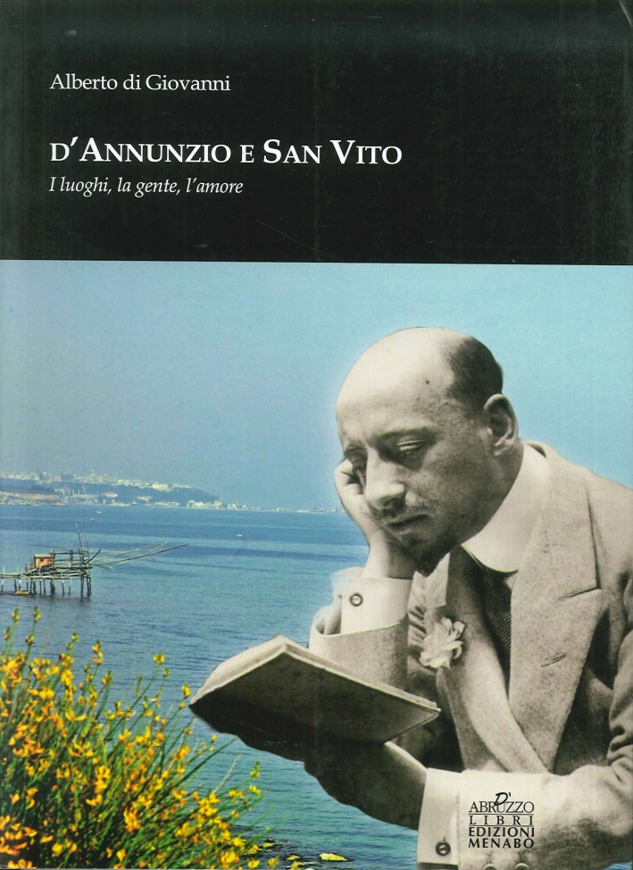 D'Annunzio e San Vito. Per le Scuole superiori, Ortona, Menabò, …